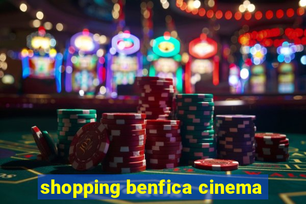 shopping benfica cinema